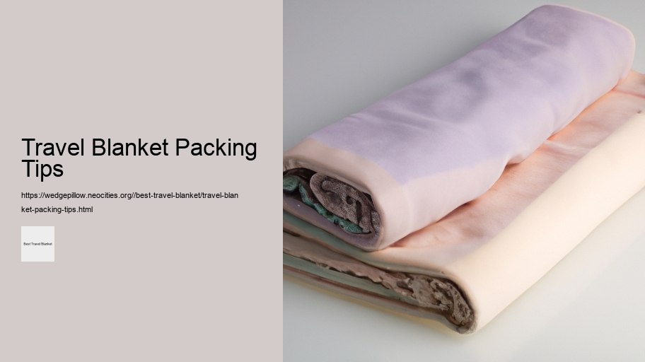Travel Blanket Packing Tips